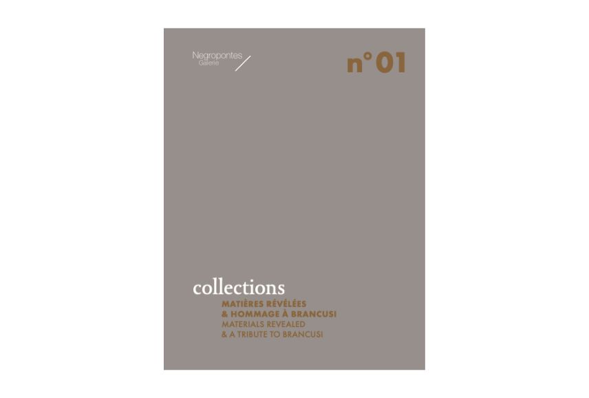 Materials revealed & a tribute to Brancusi - Galerie Negropontes