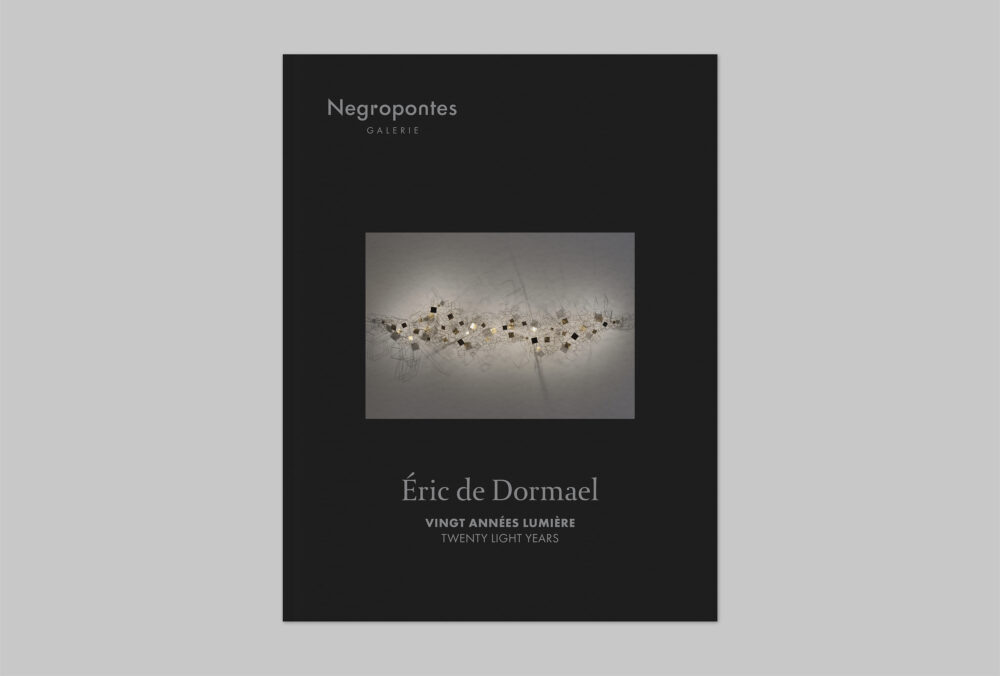 Éric de Dormael: Twenty Light Years - Galerie Negropontes