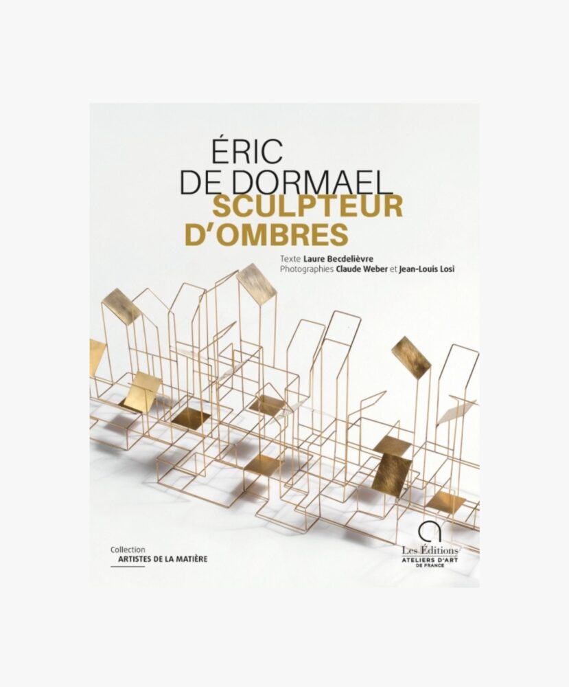 Eric de Dormael, sculpteur d’ombres - Galerie Negropontes